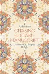 Book cover of Chasing the Pearl-Manuscript by Arthur Bahr