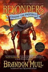 Book cover of Chasing the Prophecy by Brandon Mull