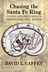 Book cover of Chasing the Santa Fe Ring by Unknown