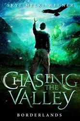 Book cover of Chasing the Valley 2: Borderlands by Skye Melki-Wegner