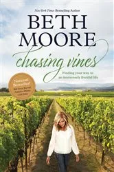 Book cover of Chasing Vines by Beth Moore