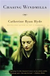 Book cover of Chasing Windmills by Catherine Ryan Hyde