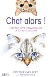 Book cover of Chat alors ! by Cyril Berg