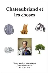 Book cover of Chateaubriand et les choses by Franc Schuerewegen