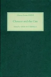 Book cover of Chaucer and the City by Ardis Butterfield