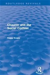Book cover of Chaucer and the Social Contest (Routledge Revivals) by Peggy Knapp