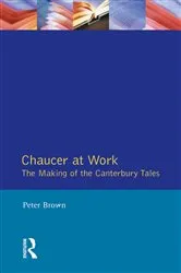 Book cover of Chaucer at Work by Peter Brown