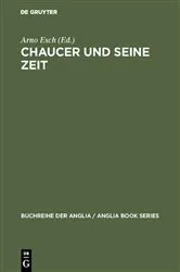 Book cover of Chaucer und seine Zeit by Arno Esch