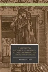 Book cover of Chaucerotics by Geoffrey W. Gust