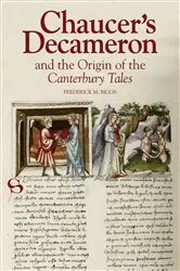 Book cover of Chaucer's Decameron and the Origin of the Canterbury Tales by Frederick M. Biggs
