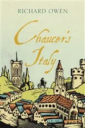 Book cover of Chaucer's Italy by Richard Owen