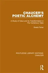 Book cover of Chaucer's Poetic Alchemy by Sheila Fisher