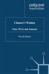 Book cover of Chaucer's Women: Nuns, Wives and Amazons by P. Martin