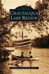 Book cover of Chautauqua Lake Region by Kathleen Crocker
