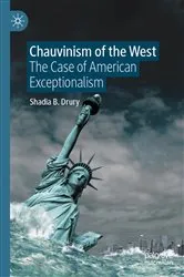 Book cover of Chauvinism of the West by Shadia B. Drury