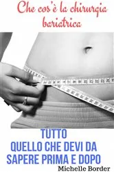 Book cover of Che cos'è la chirurgia bariatrica by Michelle Border