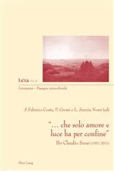 Book cover of «… che solo amore e luce ha per confine» by Silvia Fabrizio-Costa