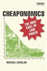Book cover of Cheaponomics by Michael Carolan