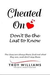 Book cover of Cheated On Don't Be the Last to Know by Troy Williams