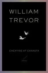 Book cover of Cheating at Canasta by William Trevor