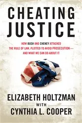 Book cover of Cheating Justice by Elizabeth Holtzman