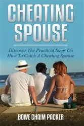 Book cover of Cheating Spouse by Packer Bowe