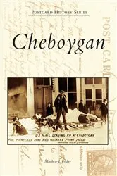Book cover of Cheboygan by Matthew J. Friday