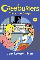 Book cover of Check in to Danger by Joan Lowery Nixon