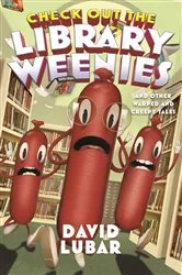 Book cover of Check Out the Library Weenies by David Lubar