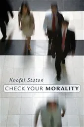 Book cover of Check Your Morality by Knofel Staton