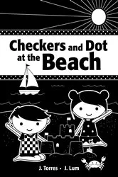 Book cover of Checkers and Dot at the Beach by J. Torres