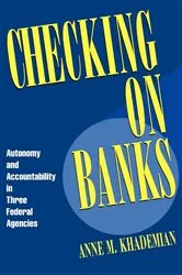 Book cover of Checking on Banks by Anne M. Khademian