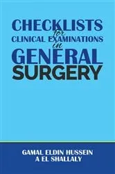 Book cover of Checklists for Clinical Examinations in General Surgery by Unknown
