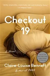 Book cover of Checkout 19 by Claire-Louise Bennett