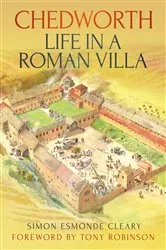 Book cover of Chedworth: Life in a Roman Villa by Simon Cleary