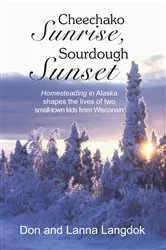Book cover of Cheechako Sunrise, Sourdough Sunset by Unknown