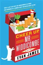 Book cover of Cheer Up, Mr. Widdicombe by Evan James
