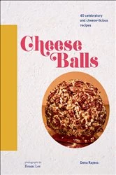 Book cover of Cheese Balls by Dena Rayess