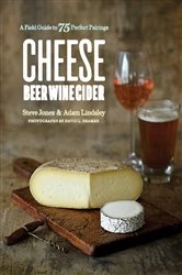 Book cover of Cheese Beer Wine Cider: A Field Guide to 75 Perfect Pairings by N/A