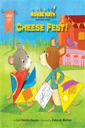 Book cover of Cheese Fest! by Lori Haskins Houran