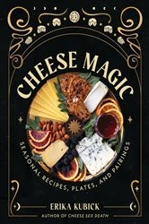 Book cover of Cheese Magic by Erika Kubick