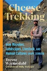 Book cover of Cheese Trekking by Trevor Warmedahl