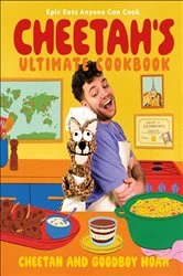 Book cover of Cheetah's Ultimate Cookbook by Cheetah and Goodboy Noah