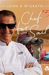 Book cover of Chef For Sail by John B. McGrath