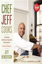 Book cover of Chef Jeff Cooks by Jeff Henderson