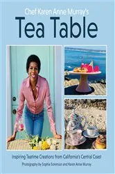 Book cover of Chef Karen Anne Murray's Tea Table by Murray, Karen, Anne