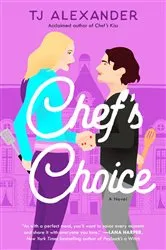 Book cover of Chef's Choice by TJ Alexander
