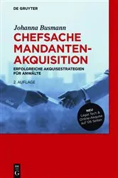 Book cover of Chefsache Mandantenakquisition (2nd ed.) by Johanna Busmann