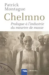 Book cover of Chelmno by Patrick Montague
