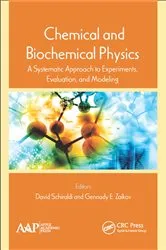 Book cover of Chemical and Biochemical Physics by David Schiraldi